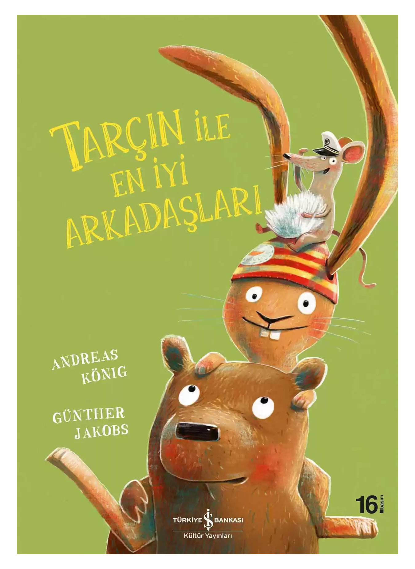 Tarçın ile En İyi Arkadaşları - (Hase Hibiskus und die dicksten Freunde der Welt)