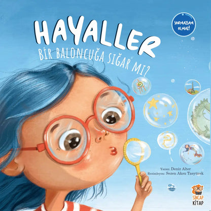 Hayaller Bir Baloncuğa Sığar mı? - Passen Träume in einen Ballon?