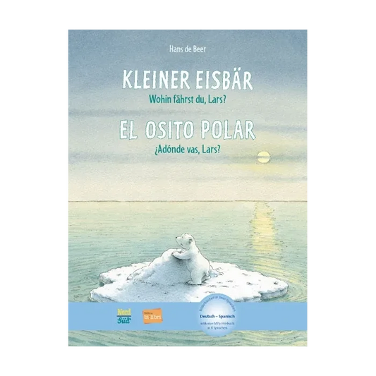 Kleiner Eisbär – wohin fährst du, Lars? / El osito polar - ¿Adónde vas, Lars?-Spanisch-Deutsche Kinderbücher-SprachStern