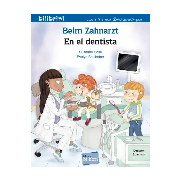 Beim Zahnarzt / En el dentista-Spanisch-Deutsche Kinderbücher-SprachStern