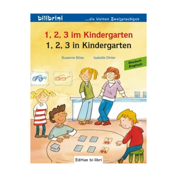 1, 2, 3 im Kindergarten / 1, 2, 3 in Kindergarten-Englisch-Deutsche Kinderbücher-SprachStern