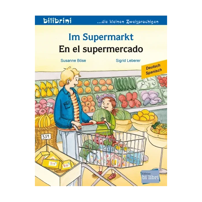 Im Supermarkt / En el supermercado-Spanisch-Deutsche Kinderbücher-SprachStern