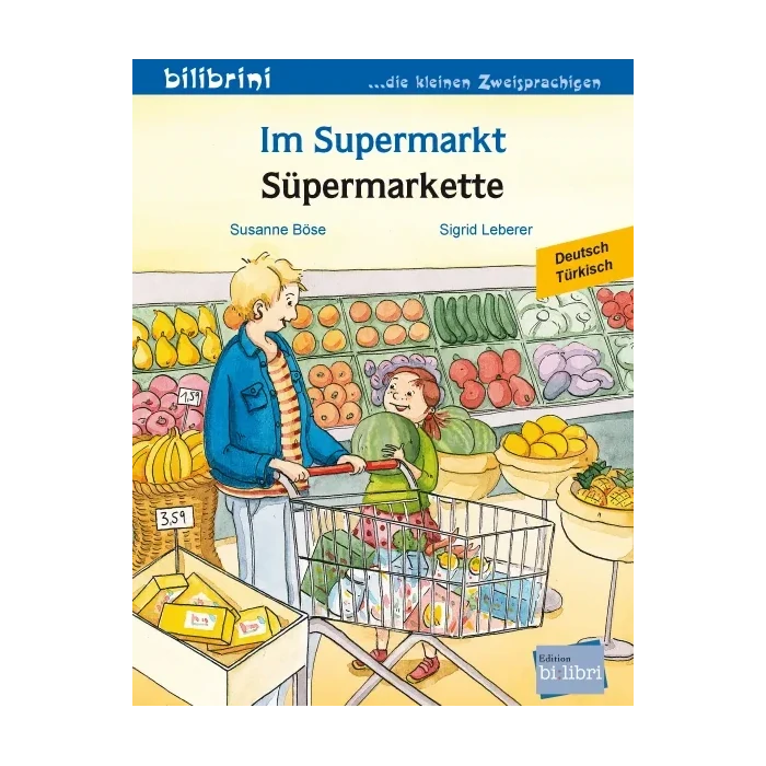 Im Supermarkt / Süpermarkette-Türkisch-Deutsche Kinderbücher-SprachStern