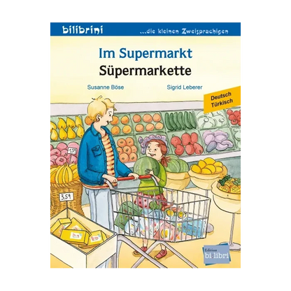 Im Supermarkt / Süpermarkette-Türkisch-Deutsche Kinderbücher-SprachStern
