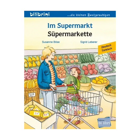 Im Supermarkt / Süpermarkette-Türkisch-Deutsche Kinderbücher-SprachStern