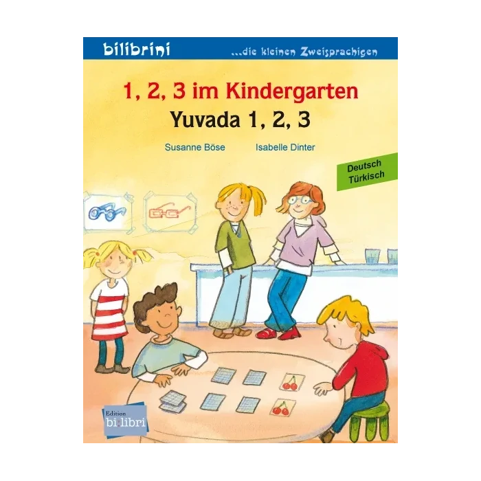 1, 2, 3 im Kindergarten / Yuvada 1, 2, 3-Türkisch-Deutsche Kinderbücher-SprachStern