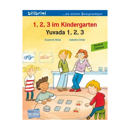 1, 2, 3 im Kindergarten / Yuvada 1, 2, 3-Türkisch-Deutsche Kinderbücher-SprachStern