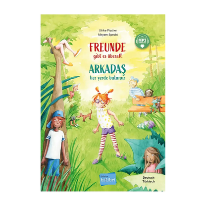 Freunde gibt es überall / Arkadaş her yerde bulunur