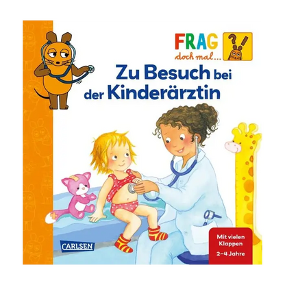 Frag doch mal ... die Maus: Zu Besuch bei der Kinderärztin-Deutsche Kinderbücher-SprachStern