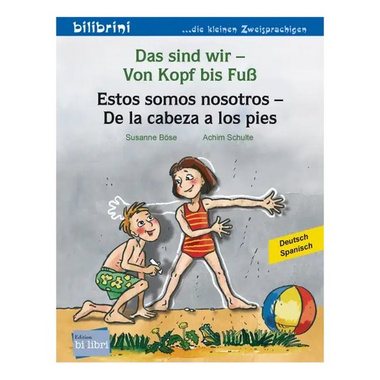 Das sind wir – Von Kopf bis Fuß / Estos somos nosotros - De la cabeza a los pies