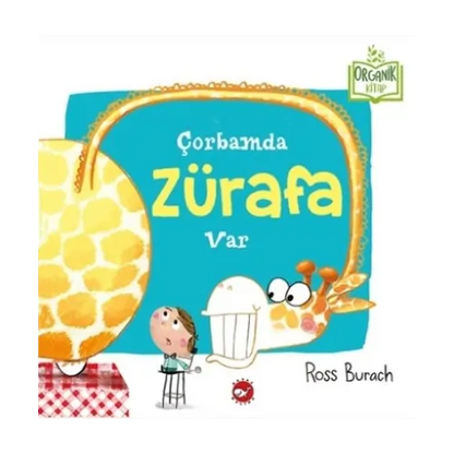 Çorbamda Zürafa Var (In meiner Suppe ist eine Giraffe)-Türkische Kinderbücher-SprachStern