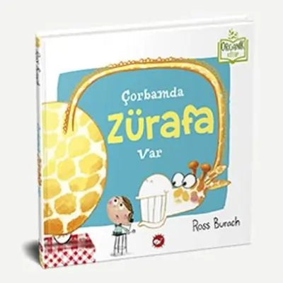 Çorbamda Zürafa Var (In meiner Suppe ist eine Giraffe)-Türkische Kinderbücher-SprachStern