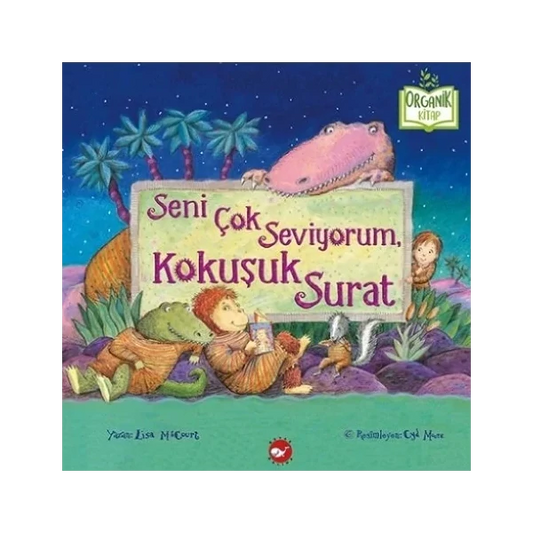 Seni Çok Seviyorum. Kokuşuk Surat (Ich liebe dich sehr, du stinkendes Gesicht)-Türkische Kinderbücher-SprachStern