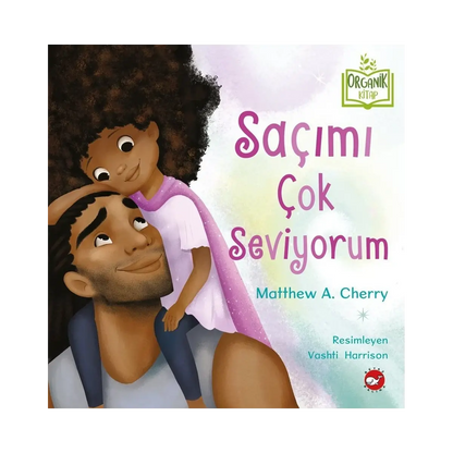 Saçımı Çok Seviyorum (Hair Love)-Türkische Kinderbücher-SprachStern