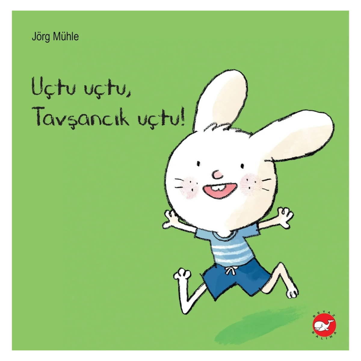 Uçtu Uçtu, Tavşancık Uçtu! – (Flieg, flieg, Häschen, flieg!)