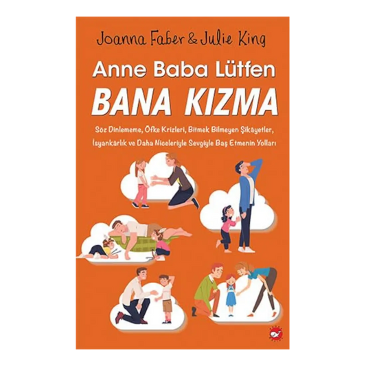 Anne Baba Lütfen Bana Kizma – (Mama, Papa, bitte schimpft nicht)