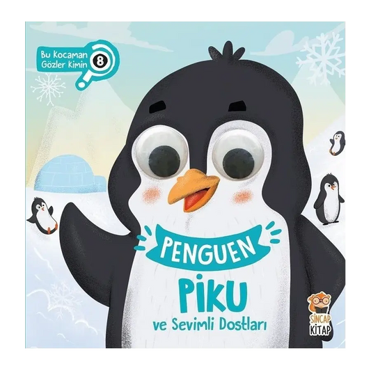 Penguen Piku ve Sevimli Dostları - Bu Kocaman Gözler Kimin? (Pinguin Piku und seine süßen Freunde - Wem gehören diese großen Augen?)-Türkische Kinderbücher-SprachStern