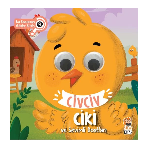 Civciv Ciki ve Sevimli Dostları - Bu Kocaman Gözler Kimin? (Küken Ciki und seine süßen Freunde - Wem gehören diese großen Augen?)-Türkische Kinderbücher-SprachStern