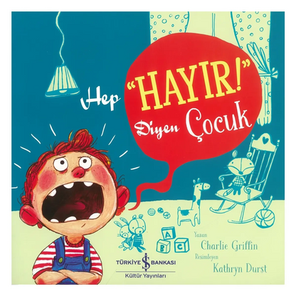 Hep “Hayır!” Diyen Çocuk - (Das „Nein!“ sagende Kind)