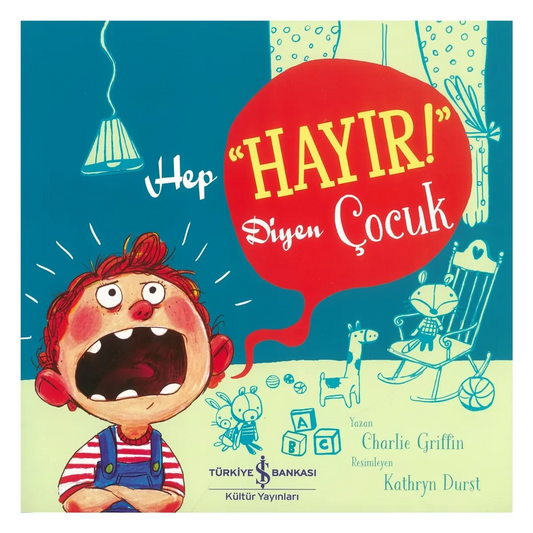 Hep “Hayır!” Diyen Çocuk - (Das „Nein!“ sagende Kind)