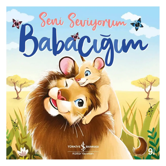 Seni Seviyorum Babacığım - (Ich liebe dich, Papa)