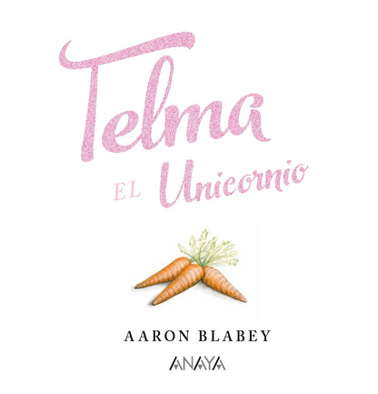 Telma, el unicornio (Telma, das Einhorn)