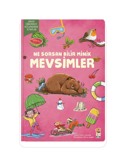 Ne Sorsan Bilir Minik - Benim İlk Mevsimler Kitabım (My first book about the seasons)
