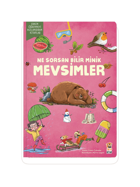 Ne Sorsan Bilir Minik - Benim İlk Mevsimler Kitabım (My first book about the seasons)