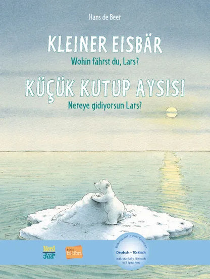 Kleiner Eisbär – wohin fährst du, Lars? / Küçük Kutup Ayısı - Nereye gidiyorsun Lars?